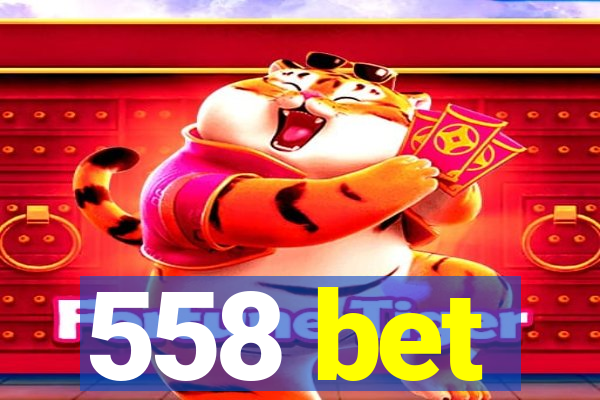 558 bet